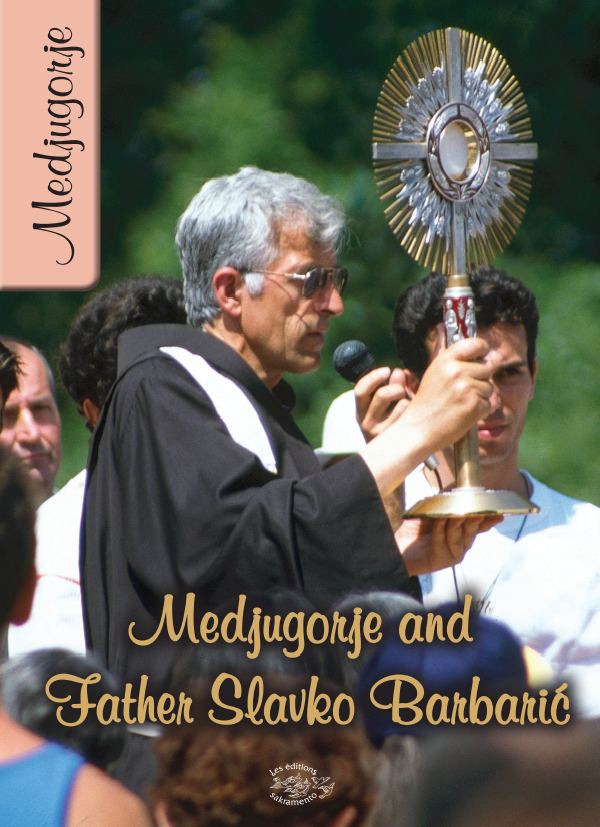 Medjugorje and Father Slavko Barbaric -0